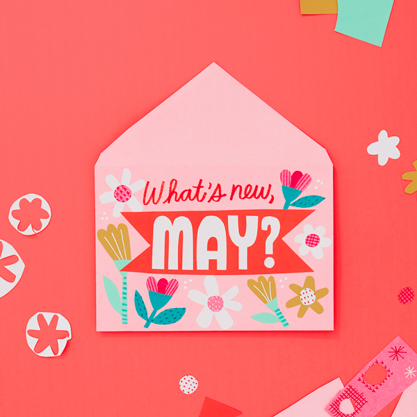 What's new May? written on an envelope